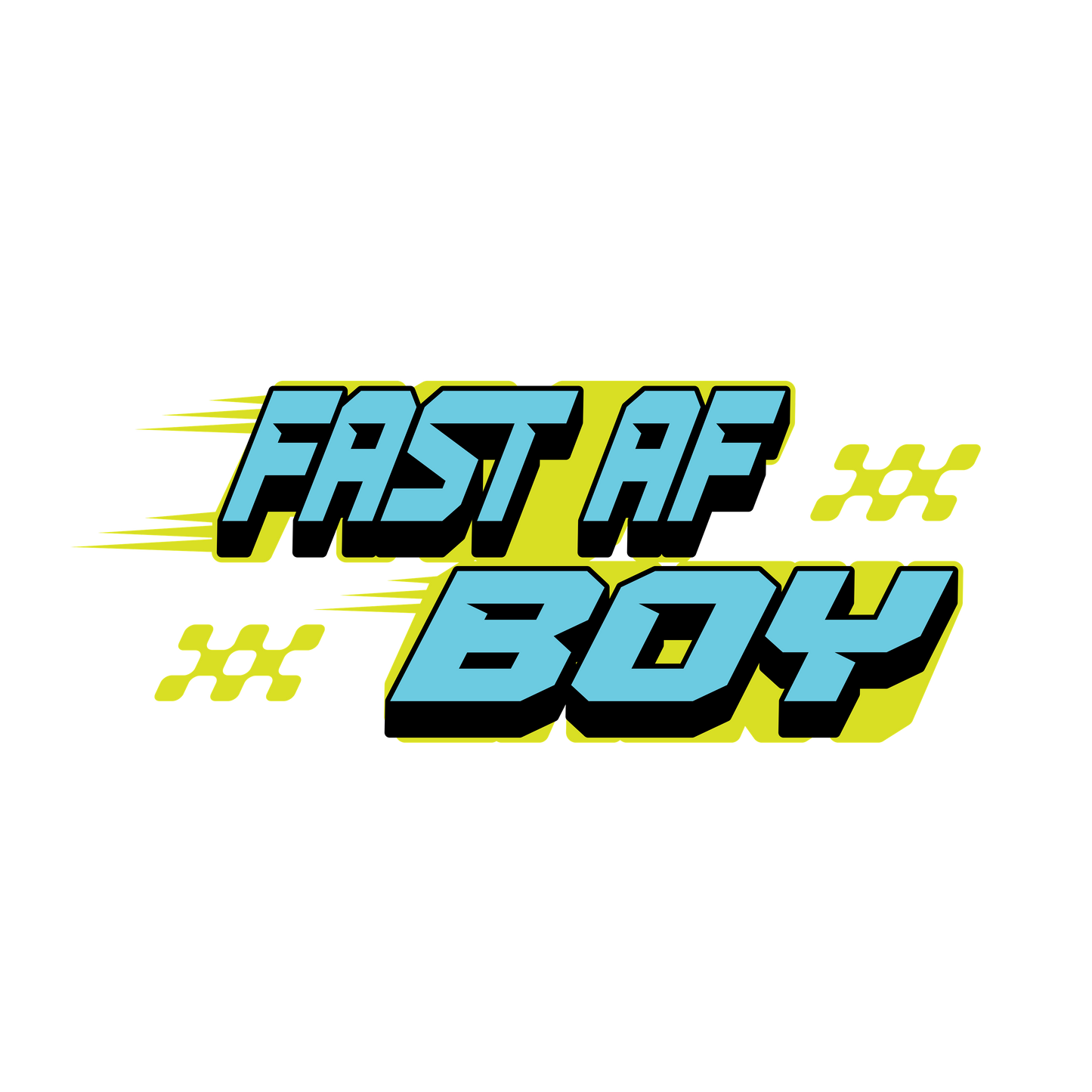 Text 'FAST AF BOY' with a checkered design on a white background