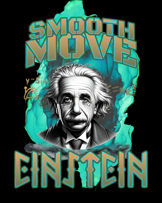 Illustration of a famous scientist with 'Smooth Move Einstein' text