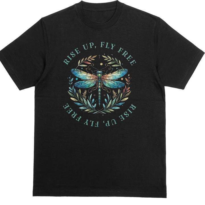 Black t-shirt with a dragonfly design and 'Rise Up, Fly Free' text 